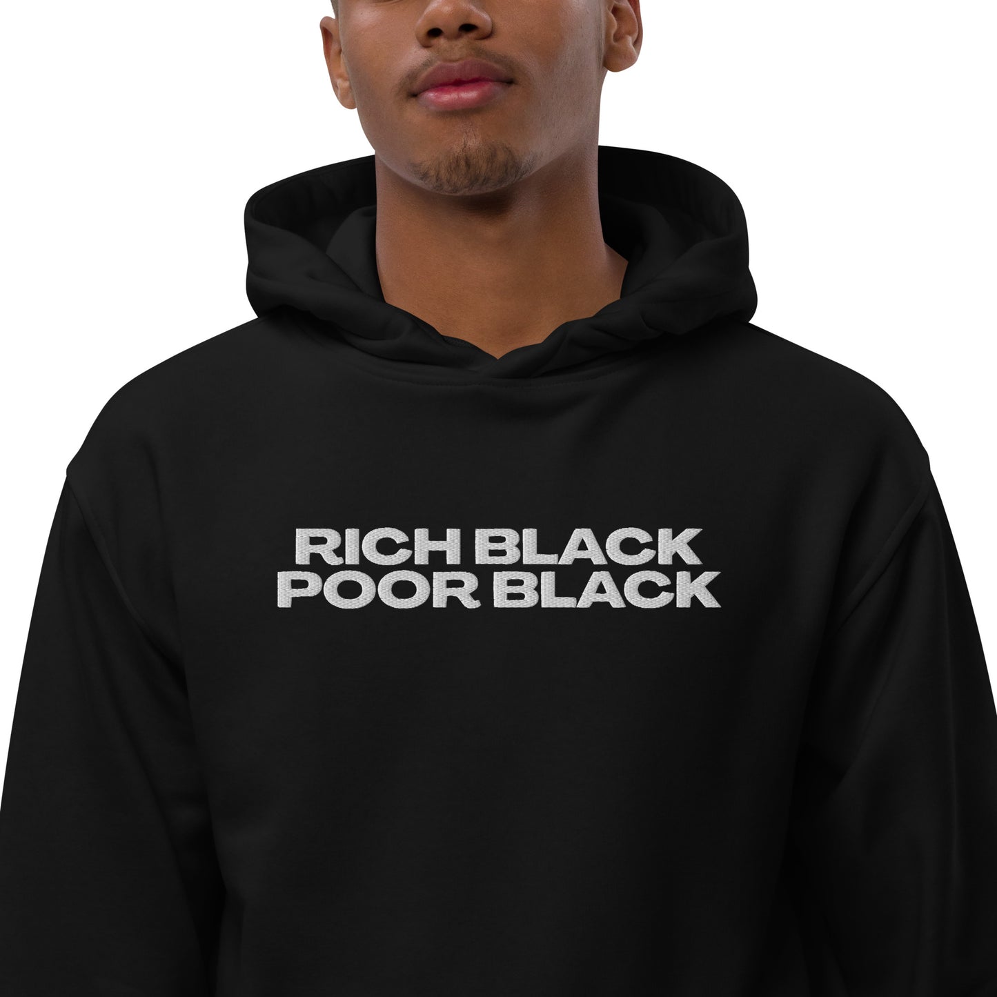 Rich Black Poor Black Hoodie